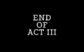 END OF ACT III.png